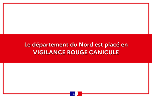 Le département du Nord est placé en vigilance rouge canicule